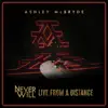 Stream & download Never Will: Live From A Distance - EP