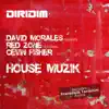 House Muzik (feat. Cevin Fisher) [Presented by David Morales] - Single album lyrics, reviews, download
