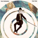 The Fernweh - The Pike