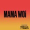 Mama Woi (feat. Francis & Franklin) artwork