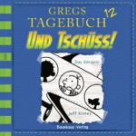Gregs Tagebuch 12: Und tschüss! (Hörspiel)