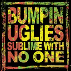 Sublime With No One - EP by Bumpin Uglies album reviews, ratings, credits