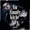 Ein Zimmer Küche Sarg album lyrics, reviews, download