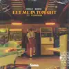 Let Me In Tonight (feat. yung sum) - Single album lyrics, reviews, download
