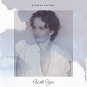 Rebekka Blöndal - With You