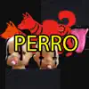 PERRO (feat. SOUL BABY) - Single album lyrics, reviews, download