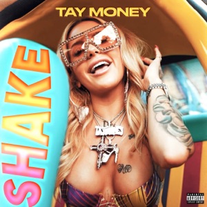 Tay Money - Shake - Single - Zortam Music