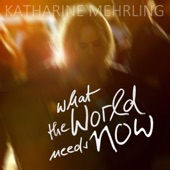 What the World Needs Now artwork