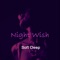 Night Wish - Soft Deep lyrics