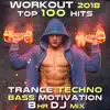 Workout 2018 Top 100 Hits Trance Techno Bass Motivation 8 Hr DJ Mix album lyrics, reviews, download