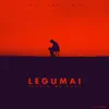 Legumai (feat. TAVV) - Single album lyrics, reviews, download
