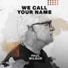 We Call Your Name - EP