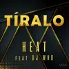 Tíralo (feat. DJ Who) - Single album lyrics, reviews, download