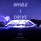 While I Drive (feat. BIG HURC) - Virgil lyrics