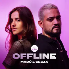 Offline - Single by MADÚ, Cezza & Lil Glass album reviews, ratings, credits