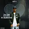 Born Fi Survive - Single album lyrics, reviews, download