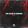 Help! He’s Escaping! The Killer Is Escaping (feat. KnightTheProducer!) - Single album lyrics, reviews, download