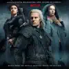 The Witcher (Music from the Netflix Original Series) album lyrics, reviews, download