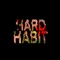 Hard Habit - Tash lyrics