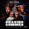 Chasing Summer (Radio Edit) - Single album lyrics, reviews, download