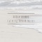 Dream Beach - Ocean Sounds lyrics