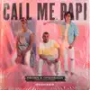 Stream & download Call Me Papi (feat. Dawty Music) [Remixes] - EP