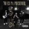 Stream & download No Es Pa Presumir