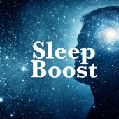 Sleep Boost: The Best Selling Sleep Music for Free! artwork