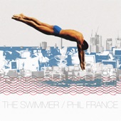 PHIL FRANCE - The Swimmer