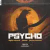 PSYCHO (w/ Clever & Jarren Benton) - Single album lyrics, reviews, download