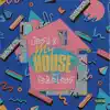 My House - Single album lyrics, reviews, download