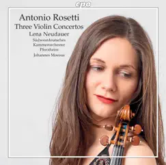 Rosetti: 3 Violin Concertos by Lena Neudauer, Südwestdeutsches Kammerorchester Pforzheim & Johannes Moesus album reviews, ratings, credits