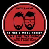 Me & the Gang (Mattei & Omich Remix) [feat. Romain Gowe] artwork