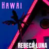 Hawái (Acoustic) - Single album lyrics, reviews, download