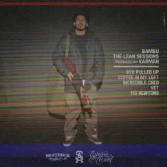 The Lean Sessions - EP by Bambu album reviews, ratings, credits