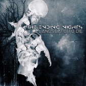 The Ending Nights - A Landscape to Die