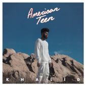 Khalid - American Teen Lyrics