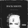 Back Shots - Single album lyrics, reviews, download