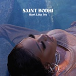 Saint Bodhi - Hurt Like Me