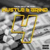 Stream & download Hustle & Grind 4 (Know About Me Remix) [feat. Madopelli & Mista Doesha] - Single