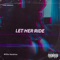 Let Her Ride (feat. Dreko G) - Willie Hendrixx lyrics