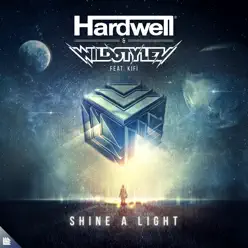 Shine a Light (feat. KiFi) - Single - Hardwell