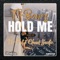 Hold Me (Pc-Pat, Claud Santo Remix) - T-Bonez lyrics