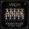Mariachi Vargas de Tecalitlán - Enamórame Otra Vez