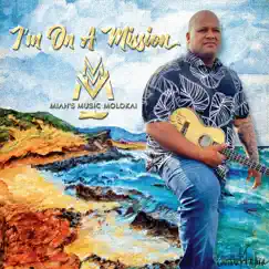 I'm On a Mission by Jeremiah Kahuakai Kaholoaa album reviews, ratings, credits
