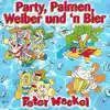 Party, Palmen, Weiber und 'n Bier - EP album lyrics, reviews, download