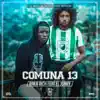 Comuna 13 (feat. El Jonky) [Instrumental] - Single album lyrics, reviews, download
