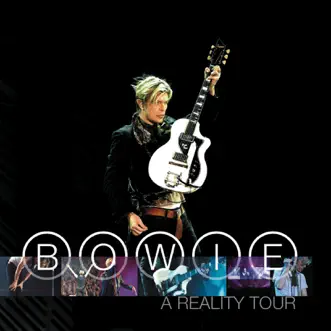 A Reality Tour (Bonus Track Version) [Live] by David Bowie album reviews, ratings, credits