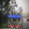 Hurricane - Single album lyrics, reviews, download