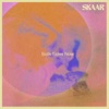 SKAAR - Both Sides Now